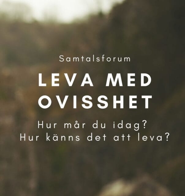 Samtalsforum – Leva med ovisshet
