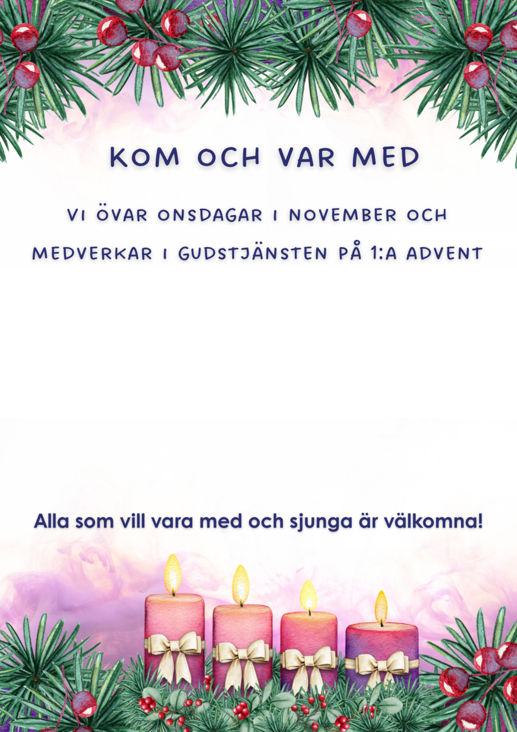 Text Kom och var med. Juliga blommor och ljus